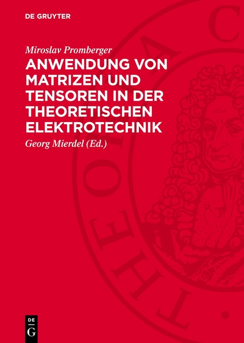 Anwendung von Matrizen und Tensoren in der theoretischen Elektrotechnik - Miroslav Promberger