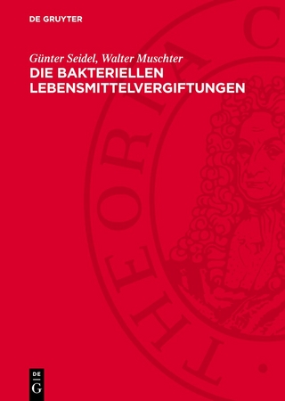 Die bakteriellen Lebensmittelvergiftungen