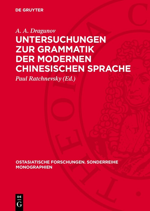 Untersuchungen zur Grammatik der modernen chinesischen Sprache - A. A. Dragunov