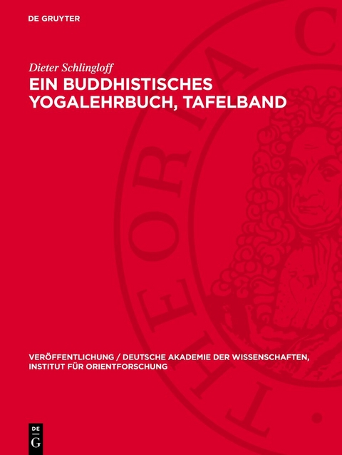 Ein Buddhistisches Yogalehrbuch, Tafelband - Dieter Schlingloff
