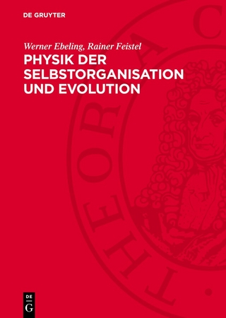 Physik der Selbstorganisation und Evolution