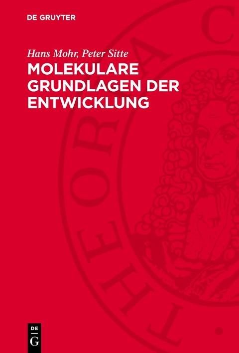 Molekulare Grundlagen der Entwicklung - Hans Mohr, Peter Sitte