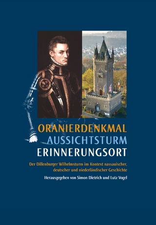 Oranierdenkmal, Aussichtsturm, Erinnerungsort