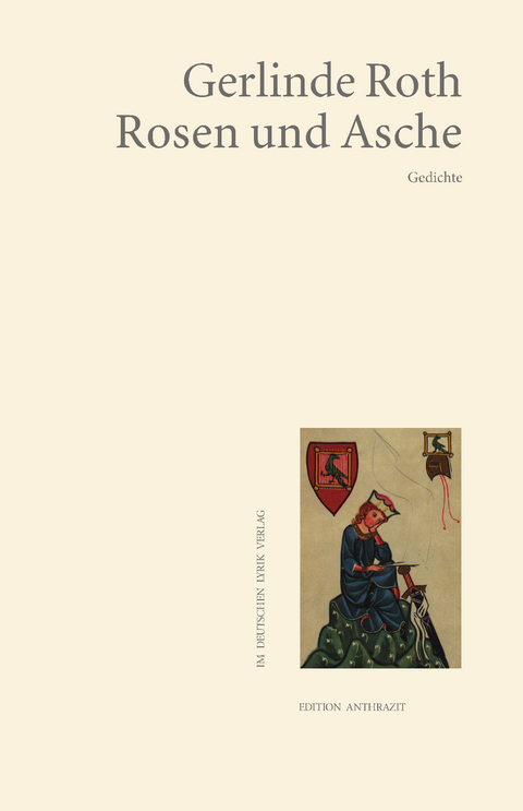 Rosen und Asche - Gerlinde Roth