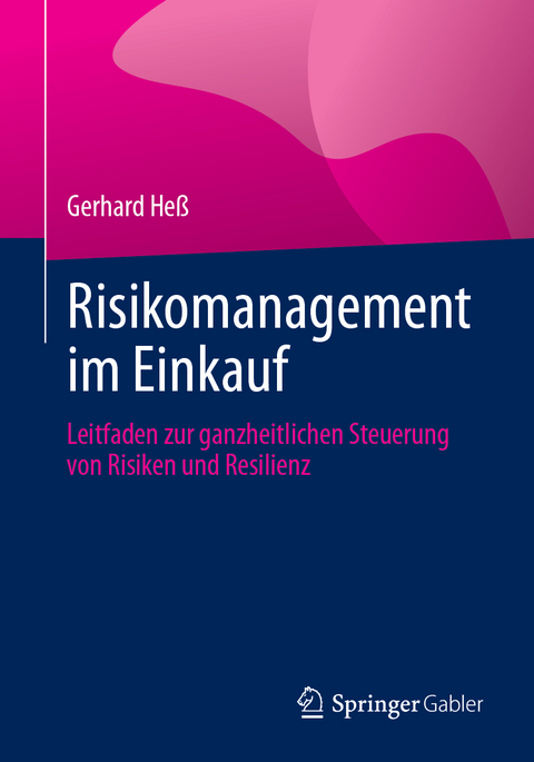 Risikomanagement im Einkauf - Gerhard He&szlig;