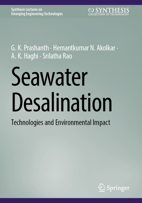 Seawater Desalination - G. K. Prashanth, Hemantkumar N. Akolkar, A. K. Haghi, Srilatha Rao