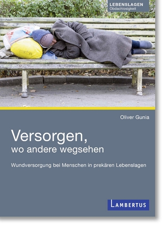 Versorgen, wo andere wegsehen
