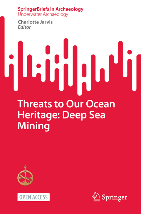 Threats to Our Ocean Heritage: Deep Sea Mining - 