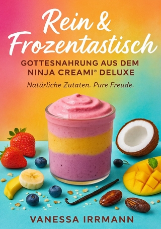 Rein & Frozentastisch – Gottesnahrung aus dem Ninja Creami® Deluxe