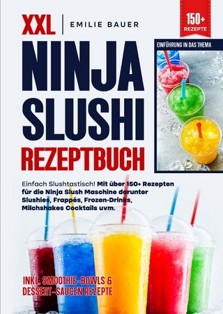XXL Ninja Slushi Rezeptbuch