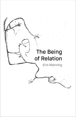 The Being of Relation - Erin Manning