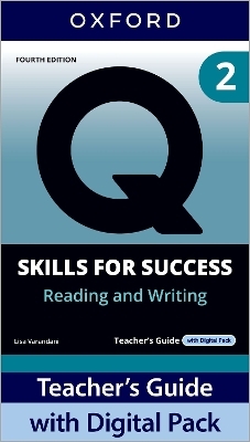 Q: Skills for Success Fourth Edition Level 2 Reading and Writing Teacher's Guide with Digital Pack - Joe McVeigh, Jennifer Bixby, Margaret Brooks, Kathryn O'Dell
