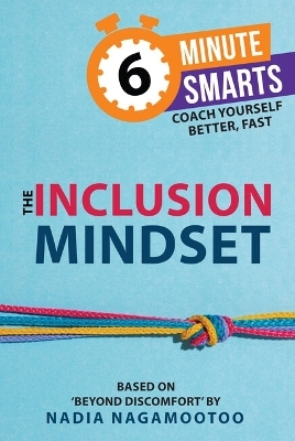 The Inclusion Mindset - Nadia Nagamootoo