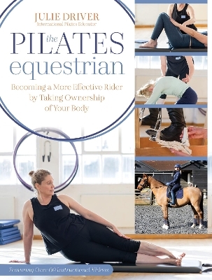 The Pilates Equestrian - Julie Driver