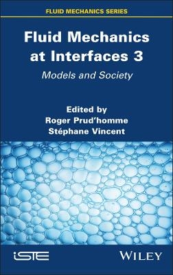 Fluid Mechanics at Interfaces 3 - 