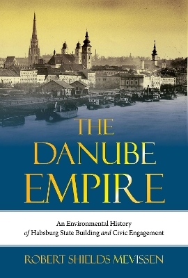Constructing the Danube Monarchy