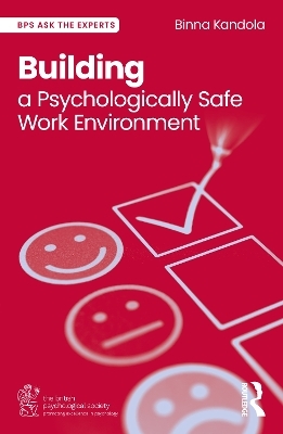 Building a Psychologically Safe Work Environment - Binna Kandola