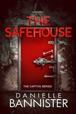 The Safehouse - Danielle Bannister