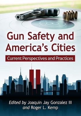 Gun Safety and America's Cities - 
