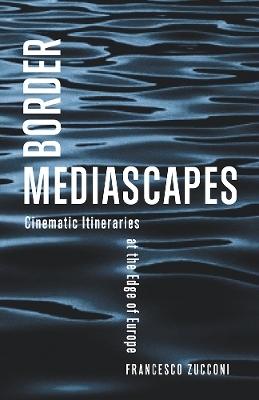 Border Mediascapes - Francesco Zucconi