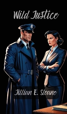 Wild Justice - Jillian E Sloane