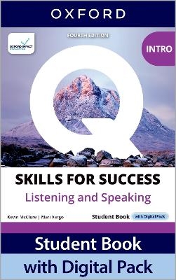 Q: Skills for Success Fourth Edition Intro Level Listening and Speaking Student Book with Digital Pack - Jennifer Bixby, Joe McVeigh, Kevin McClure, Mari Vargo