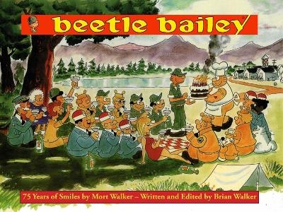 Beetle Bailey - Mort Walker, Brian Walker