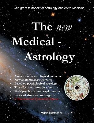 The New Medical Astrology - Mario Kertscher