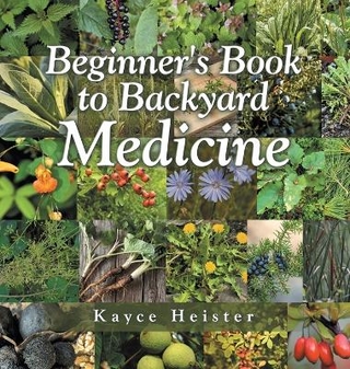 Beginner's Book to Backyard Medicine