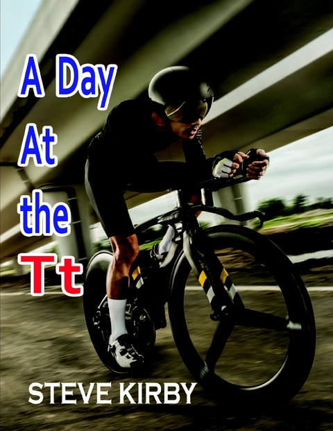 Day At the Tt -  Steve Kirby