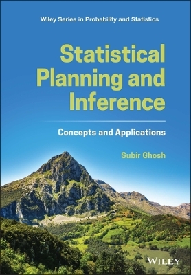 Statistical Planning and Inference – Concepts and Applications - S Ghosh