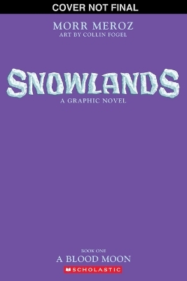 A Blood Moon (Snowlands #1) - Morr Meroz