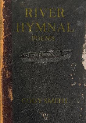 River Hymnal - Cody Smith