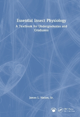 Essential Insect Physiology - Sr. Nation  James L.