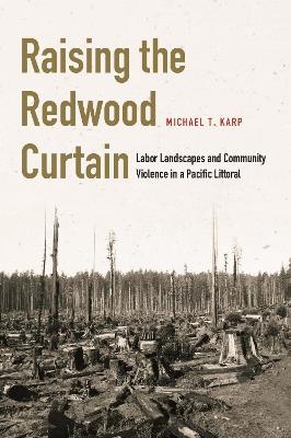 Raising the Redwood Curtain