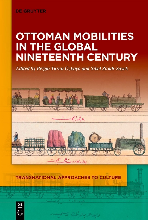 Ottoman Mobilities in the Global Nineteenth Century - 