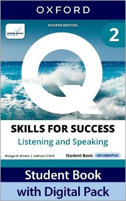 Q: Skills for Success Fourth Edition Level 2 Listening and Speaking Student Book with Digital Pack - Joe McVeigh, Jennifer Bixby, Margaret Brooks, Kathryn O'Dell