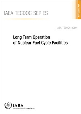 Long Term Operation of Nuclear Fuel Cycle Facilities