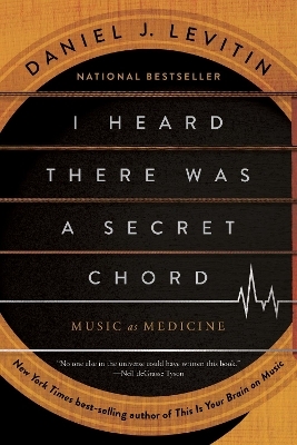 I Heard There Was a Secret Chord - Daniel J. Levitin