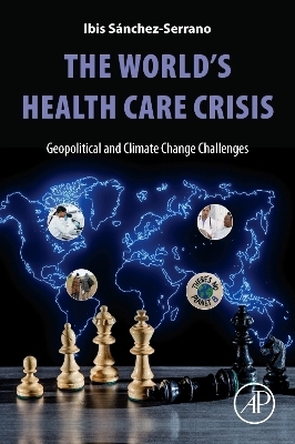 The World's Health Care Crisis - Ibis Sanchez Serrano