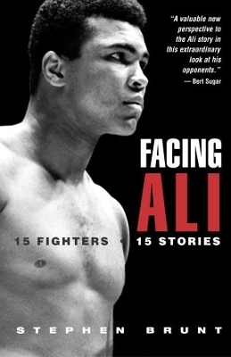 Facing Ali - Stephen Brunt