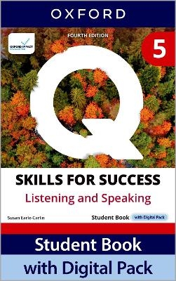 Q: Skills for Success Fourth Edition Level 5 Listening and Speaking Student Book with Digital Pack - Nigel A. Caplan, Scott Roy Douglas, Susan Earle-Carlin
