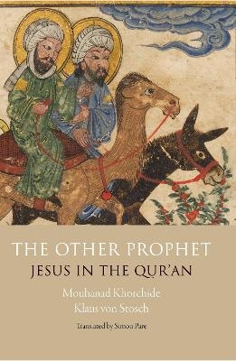The Other Prophet - Mouhanad Khorchide, Klaus von Stosch