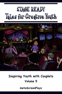 Stage Ready Tales for Creative Youth - Meta Screenplays