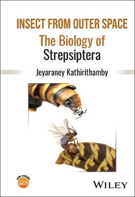 The Biology of Strepsiptera