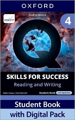 Q: Skills for Success Fourth Edition Level 4 Reading and Writing Student Book with Digital Pack - Debra Daise, Charl Norloff, Robert Freire, Tamara Jones