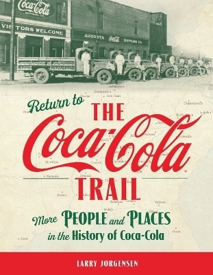 Return to the Coca-Cola Trail - Larry Jorgensen