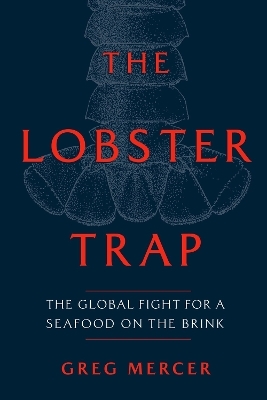 The Lobster Trap - Greg Mercer