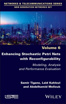 Enhancing Stochastic Petri Nets with Reconfigurability - Samir Tigane, Laid Kahloul, Abdelhamid Mellouk