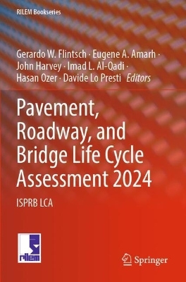 Pavement, Roadway, and Bridge Life Cycle Assessment 2024 - 